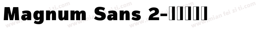 Magnum Sans 2字体转换
